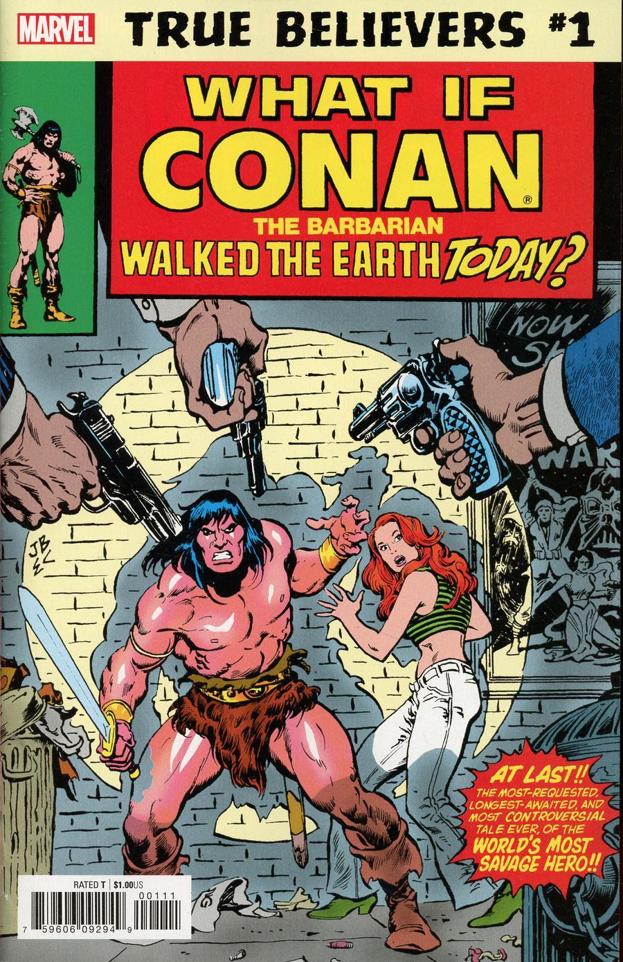 True Believers What If Conan The Barbarian Walked The Earth Today Vol. 1 #1