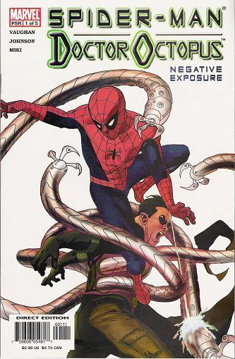 Spider-Man/Doctor Octopus: Negative Exposure Vol. 1 #1