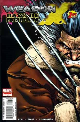 Weapon X Days of Future Now Vol. 1 #1