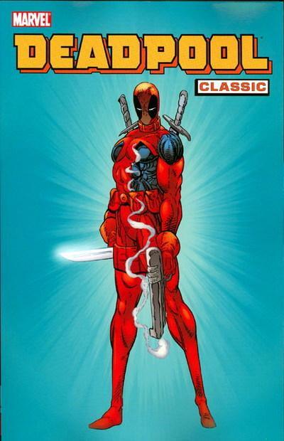 Deadpool Classic Vol. 1 #1