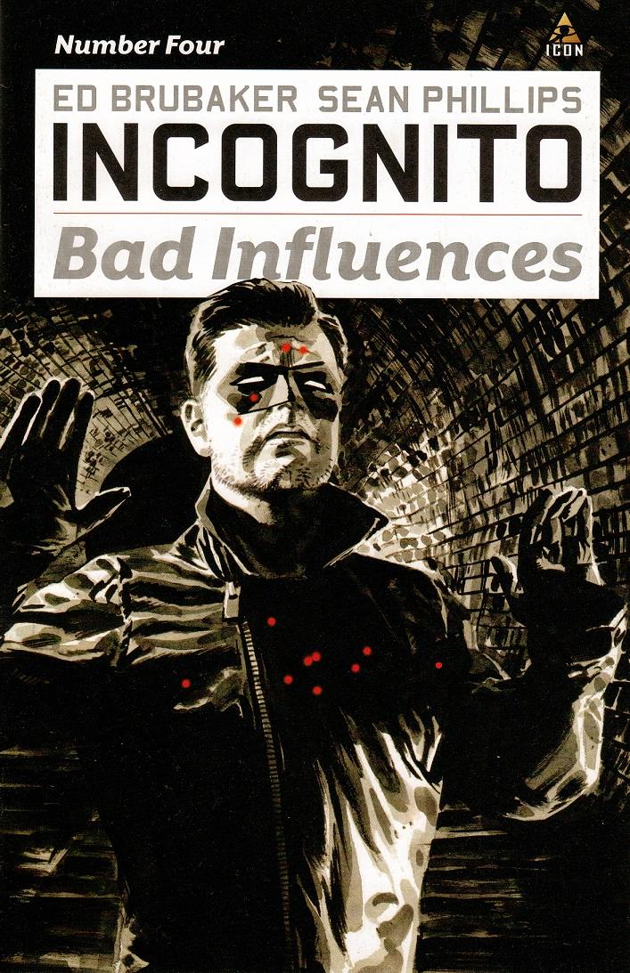 Incognito: Bad Influences Vol. 1 #4