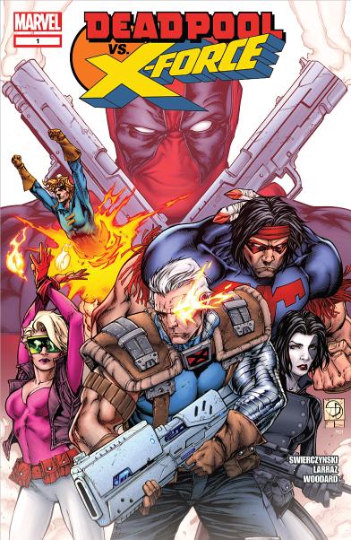 Deadpool vs. X-Force Vol. 1 #1