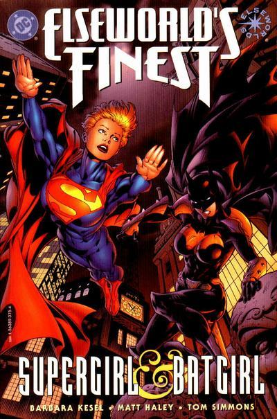 Elseworld's Finest: Supergirl & Batgirl Vol. 1 #1