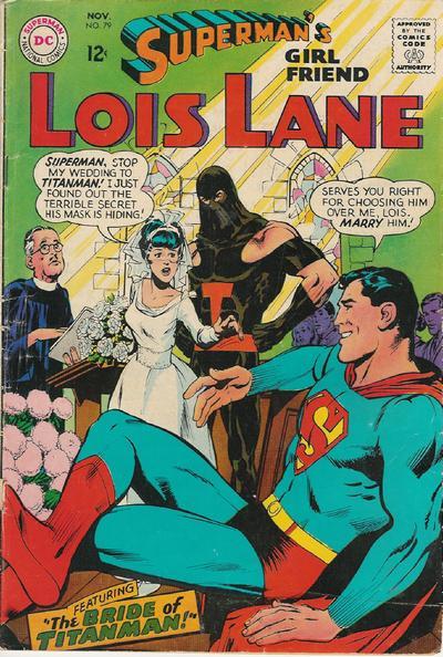 Superman's Girlfriend, Lois Lane Vol. 1 #79