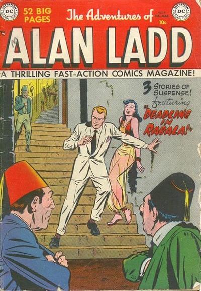 Adventures of Alan Ladd Vol. 1 #9