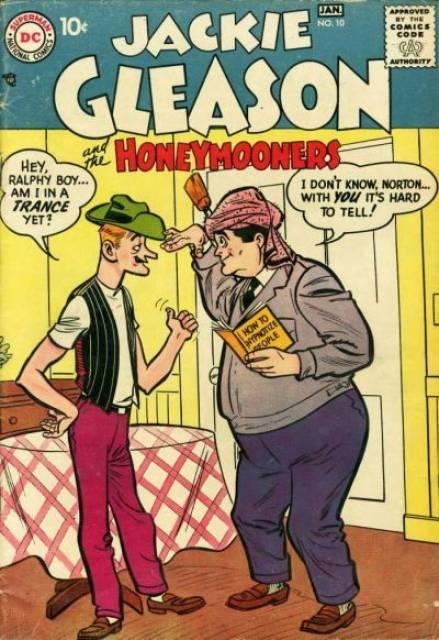 Jackie Gleason and the Honeymooners Vol. 1 #10