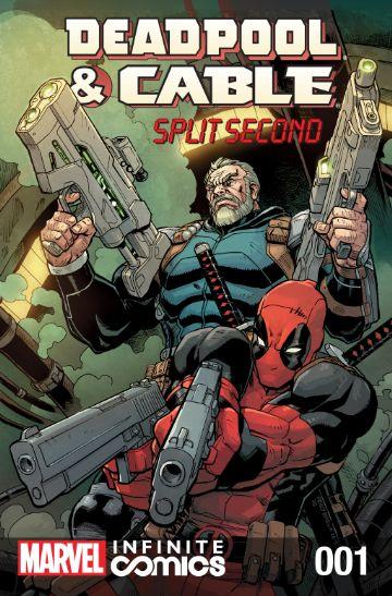 Deadpool & Cable: Split Second Infinite Comic Vol. 1 #1