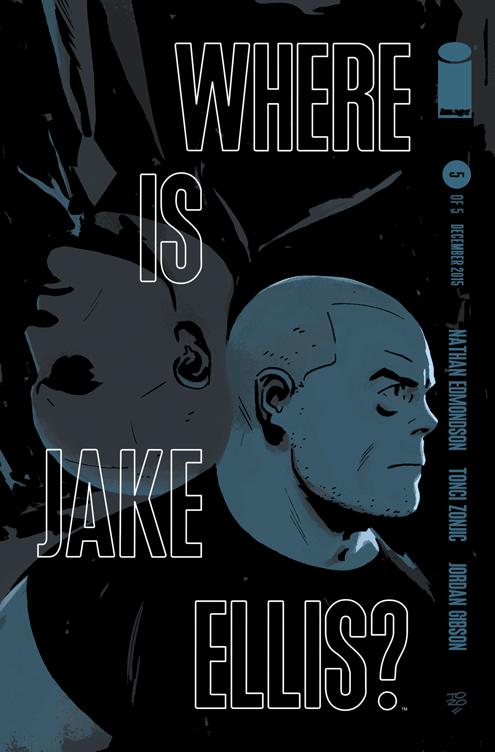 Where is Jake Ellis Vol. 1 #5