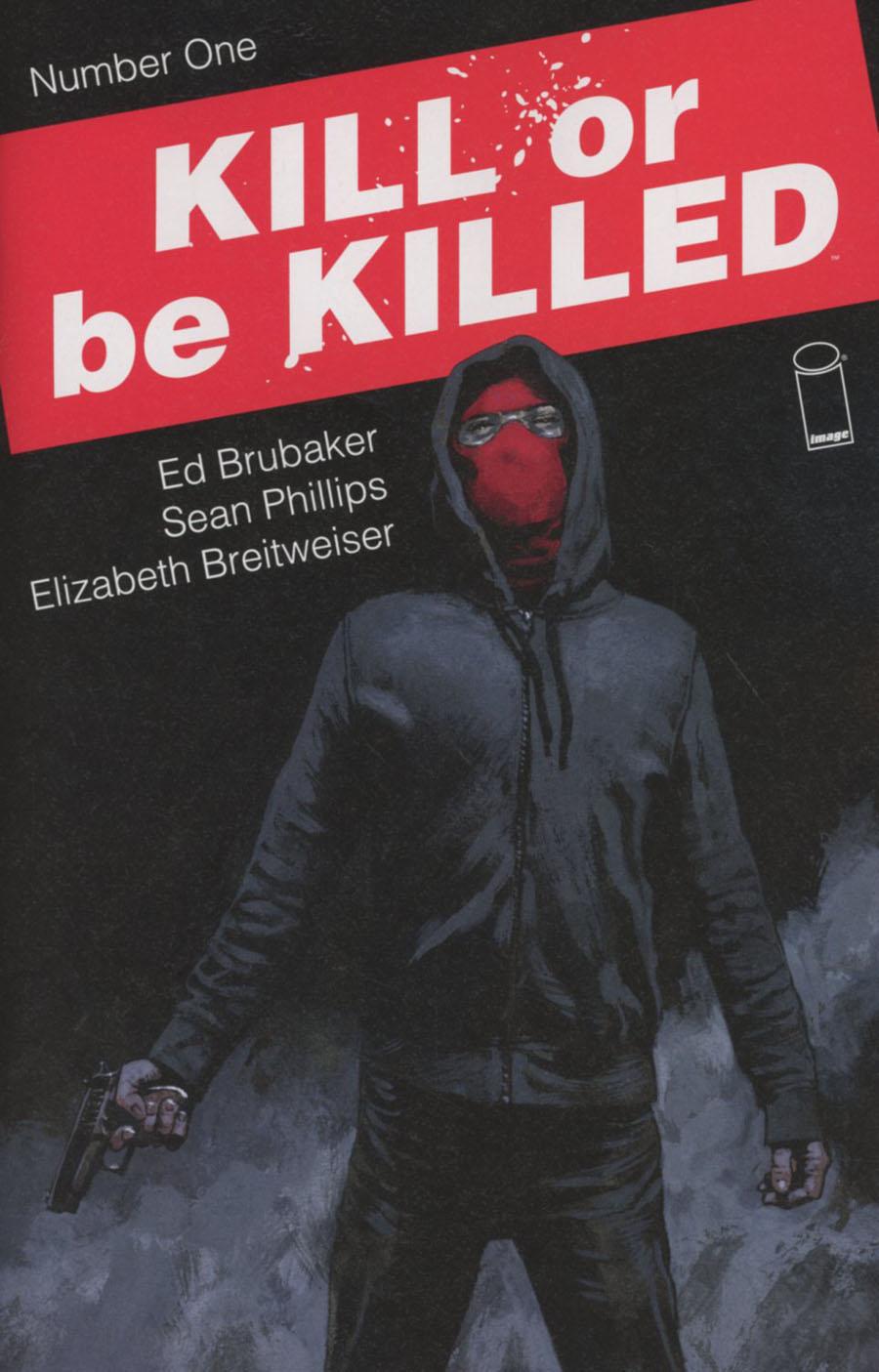 Kill Or Be Killed Vol. 1 #1