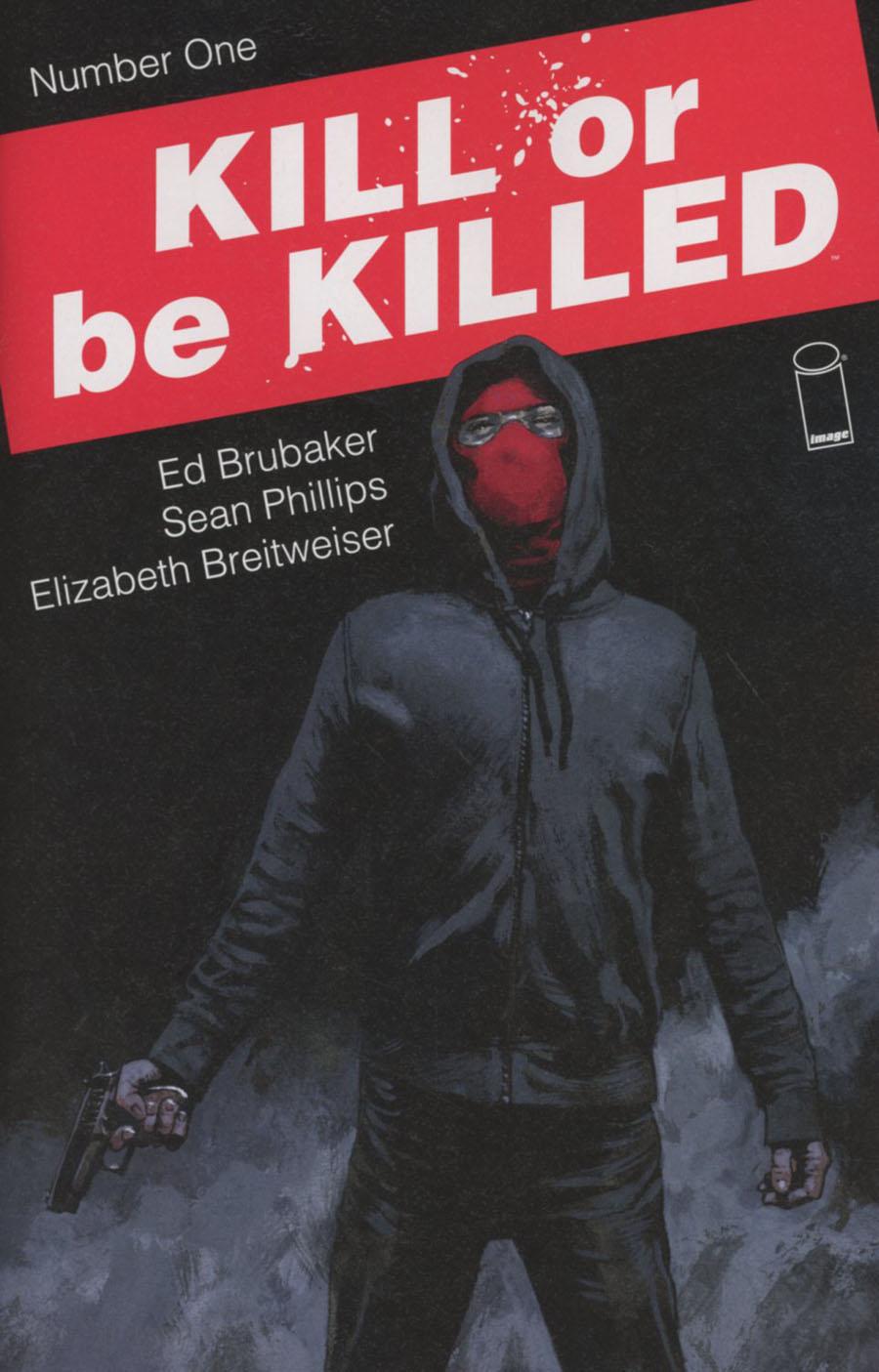 Kill Or Be Killed Vol. 1 #1