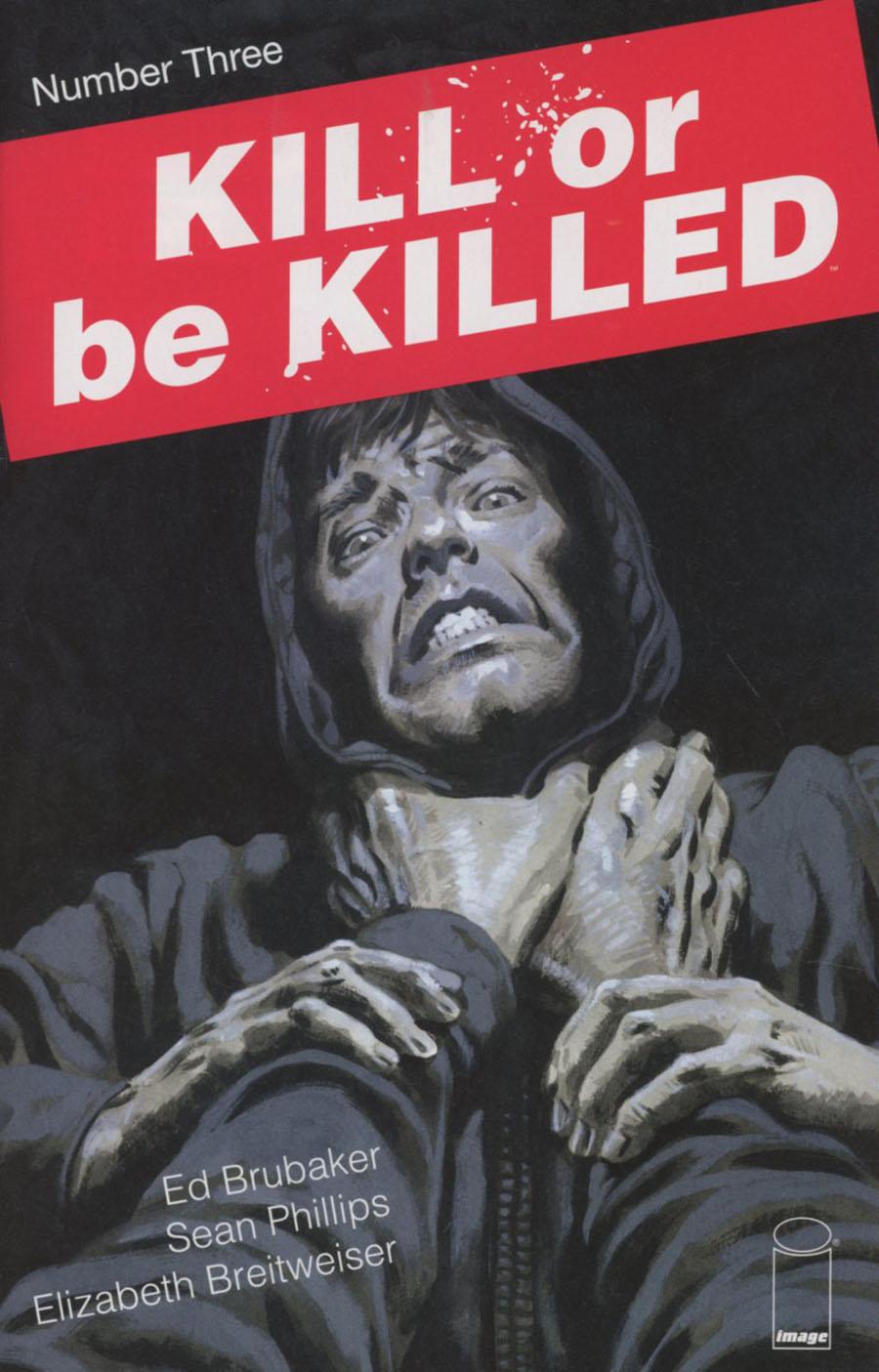 Kill Or Be Killed Vol. 1 #3