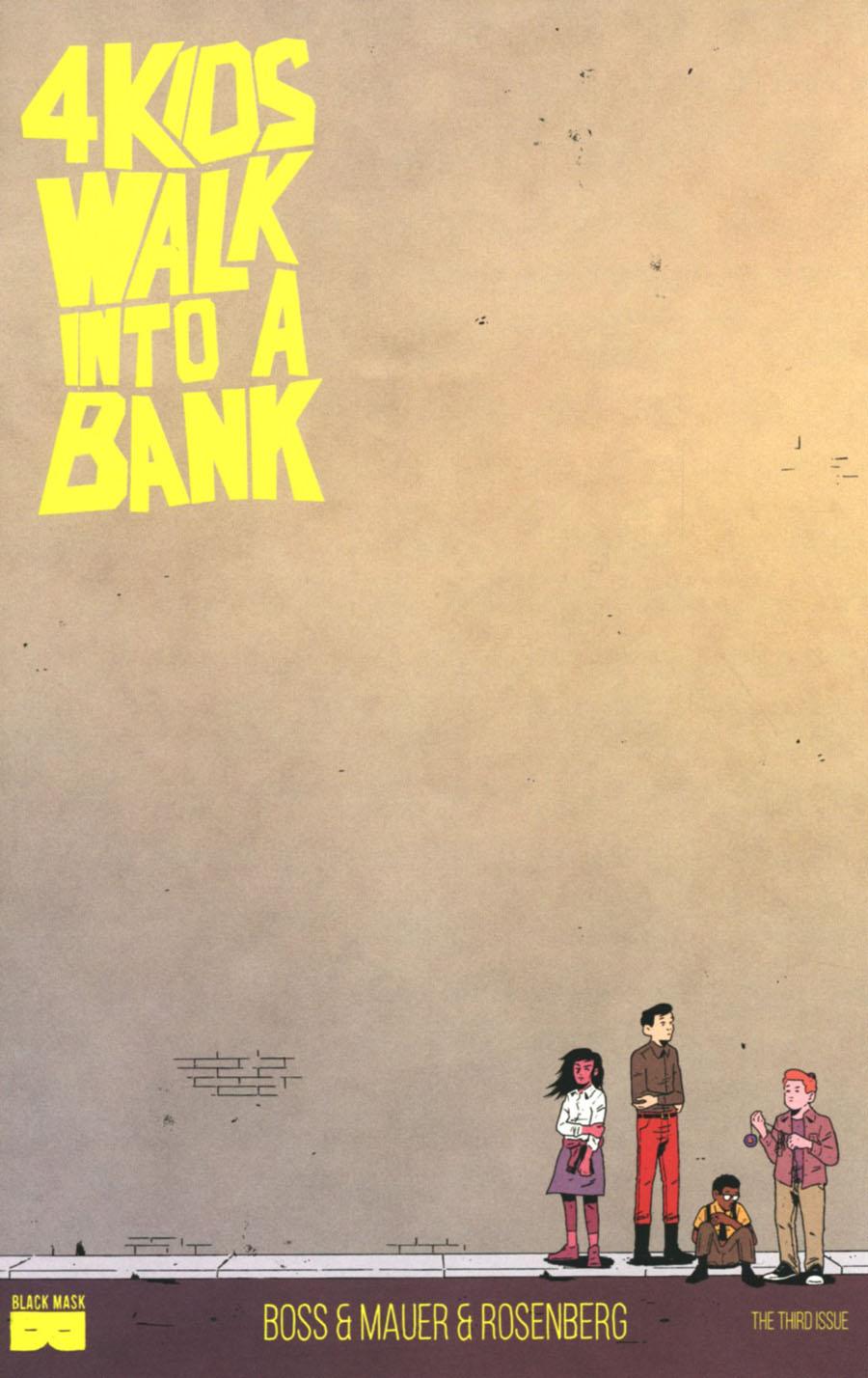 4 Kids Walk Into A Bank Vol. 1 #3