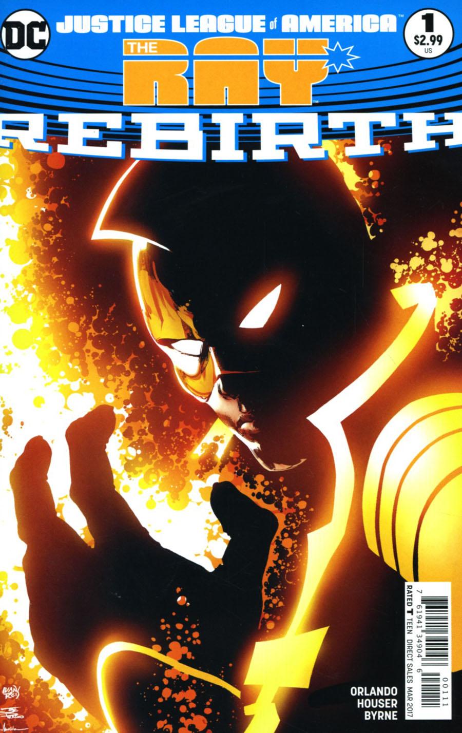 Justice League Of America The Ray Rebirth Vol. 1 #1