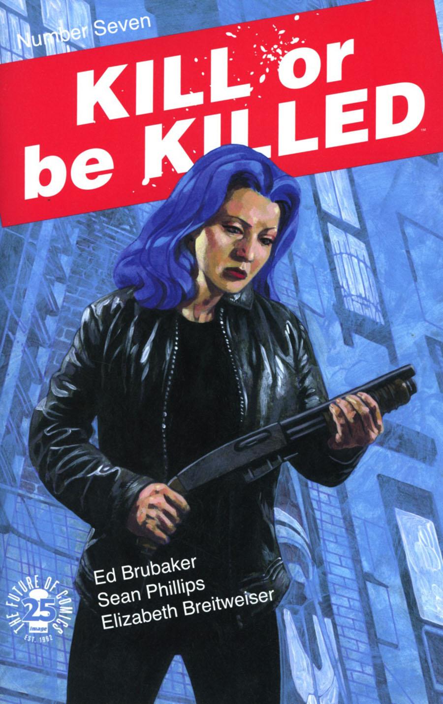 Kill Or Be Killed Vol. 1 #7