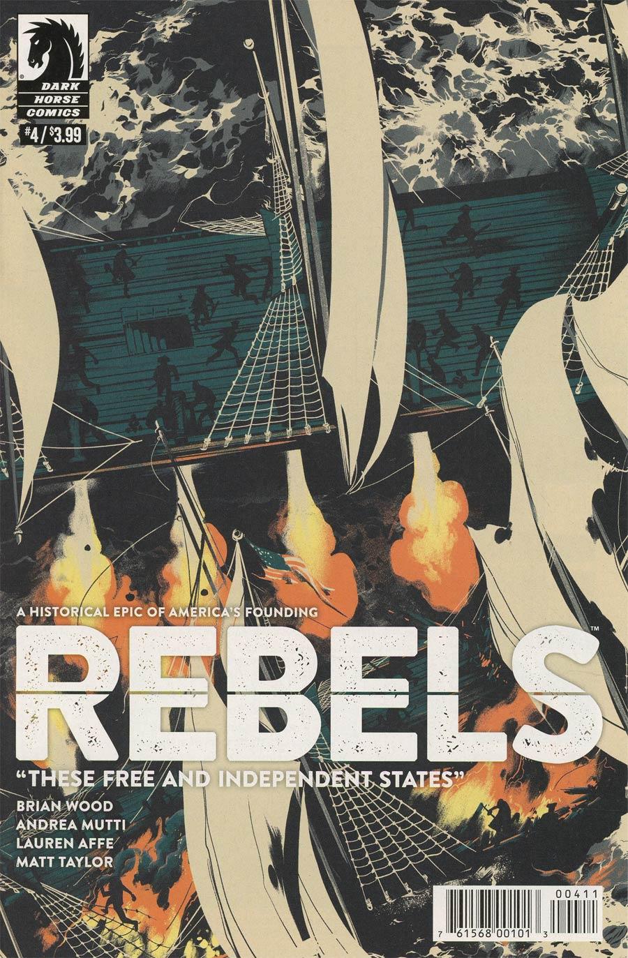 Rebels These Free And Independent States Vol. 1 #4