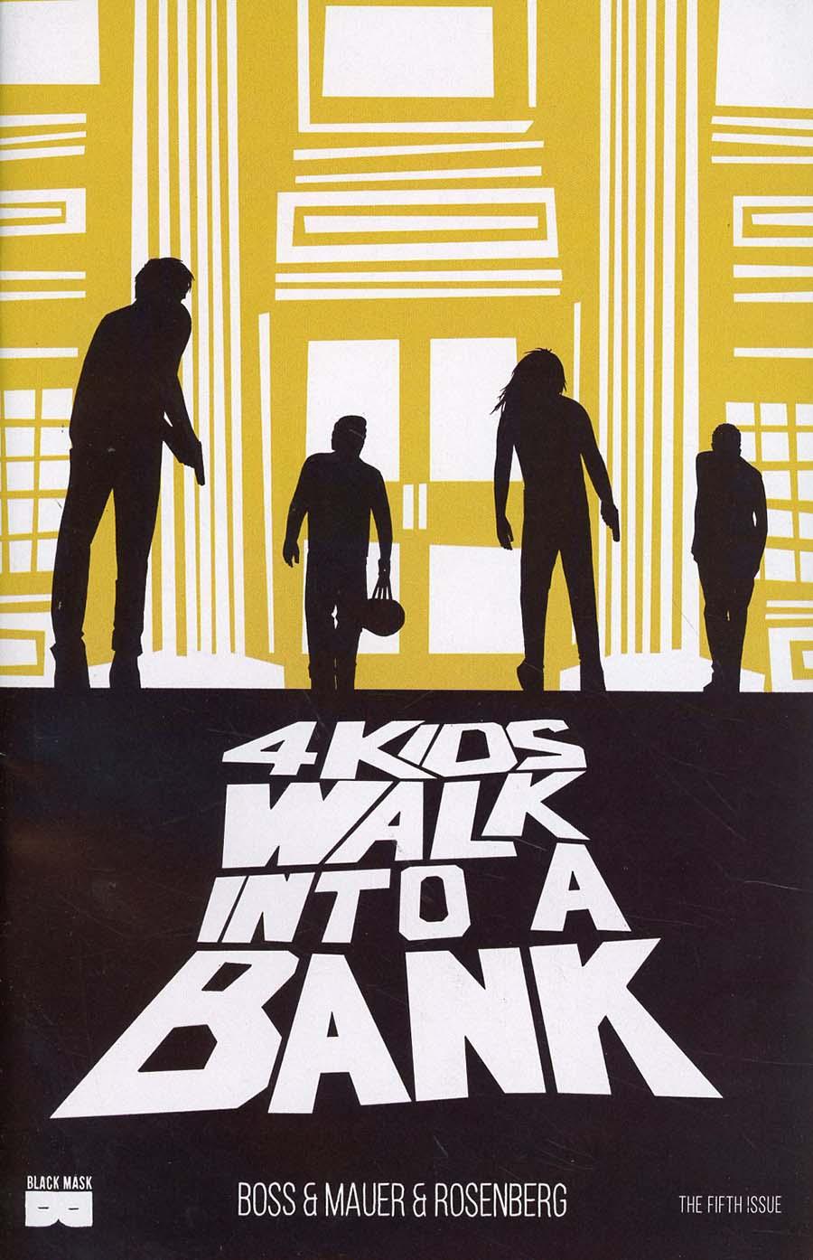 4 Kids Walk Into A Bank Vol. 1 #5