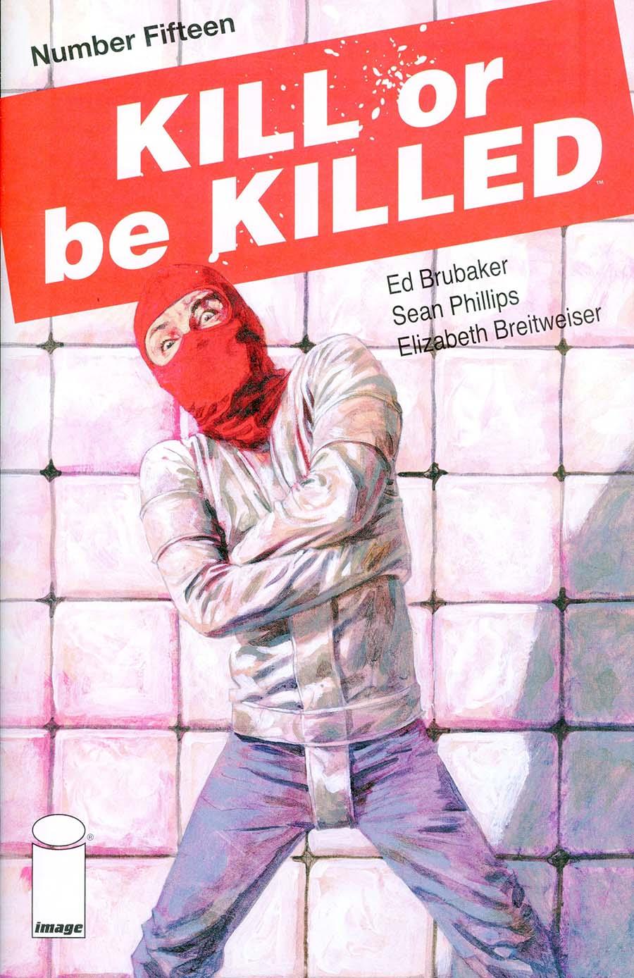 Kill Or Be Killed Vol. 1 #15