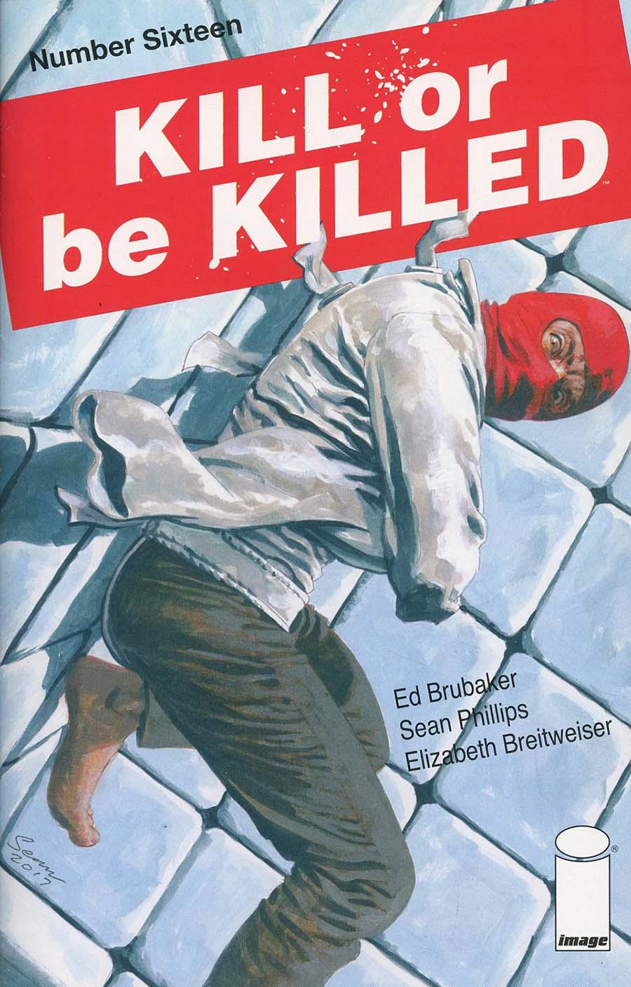 Kill Or Be Killed Vol. 1 #16