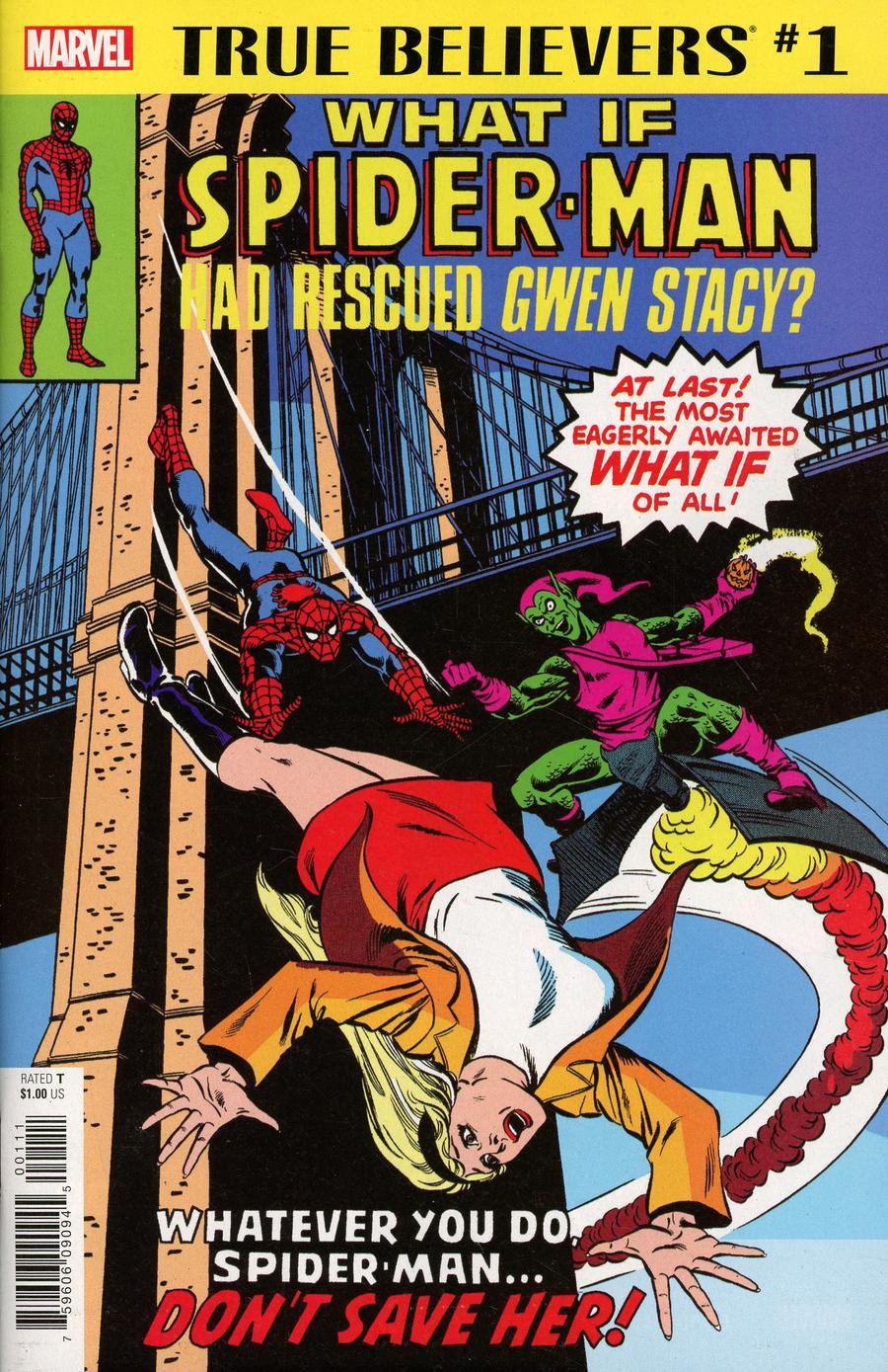 True Believers What If Spider-Man Had Rescued Gwen Stacy Vol. 1 #1