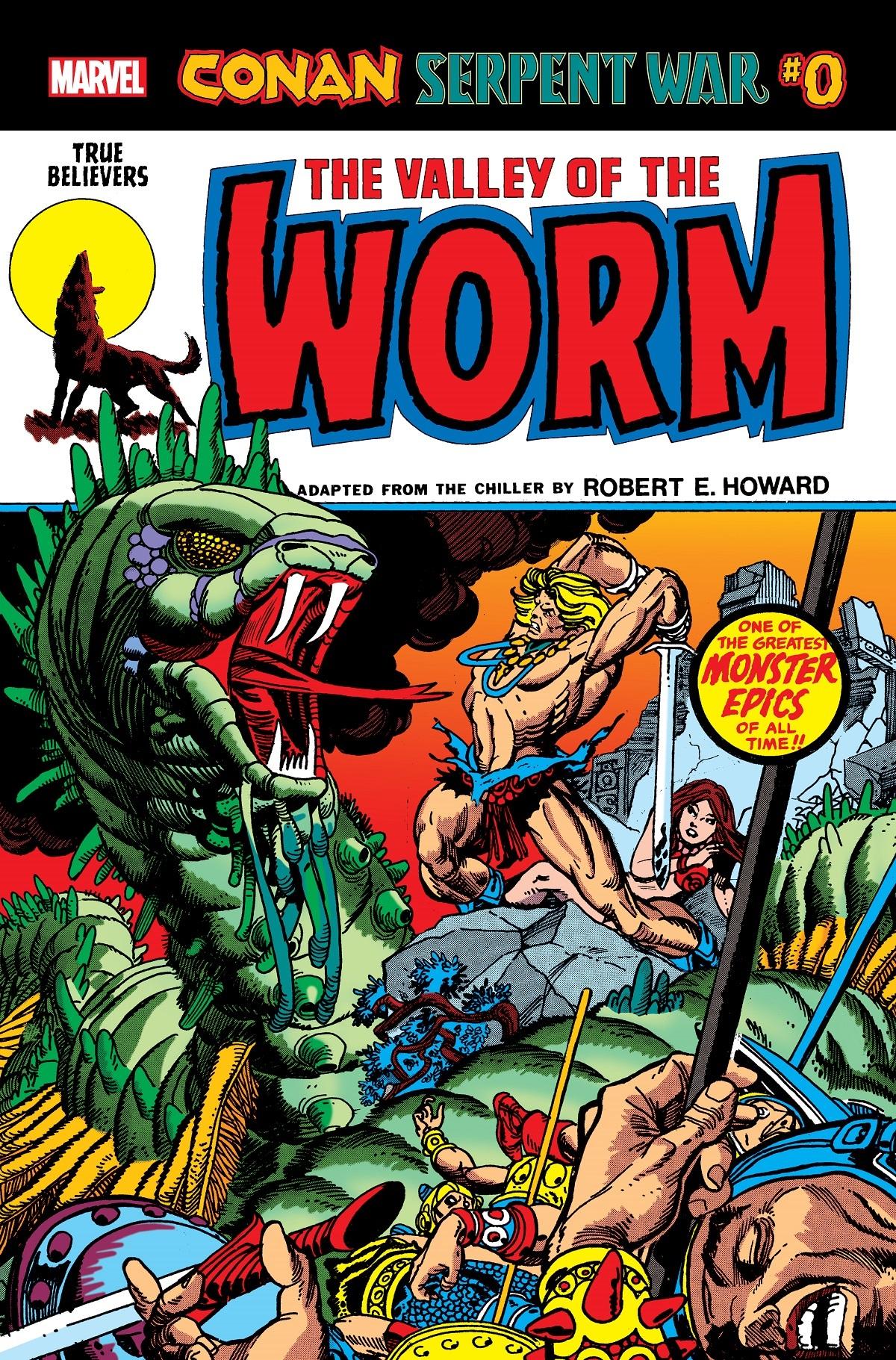 True Believers: Conan: Serpent War No. 0 - The Valley of the Worm Vol. 1 #1